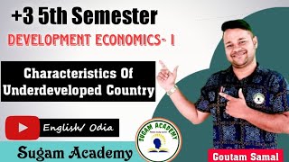 Characteristics Of Underdeveloped Country Development Economics- I 3 Economics
