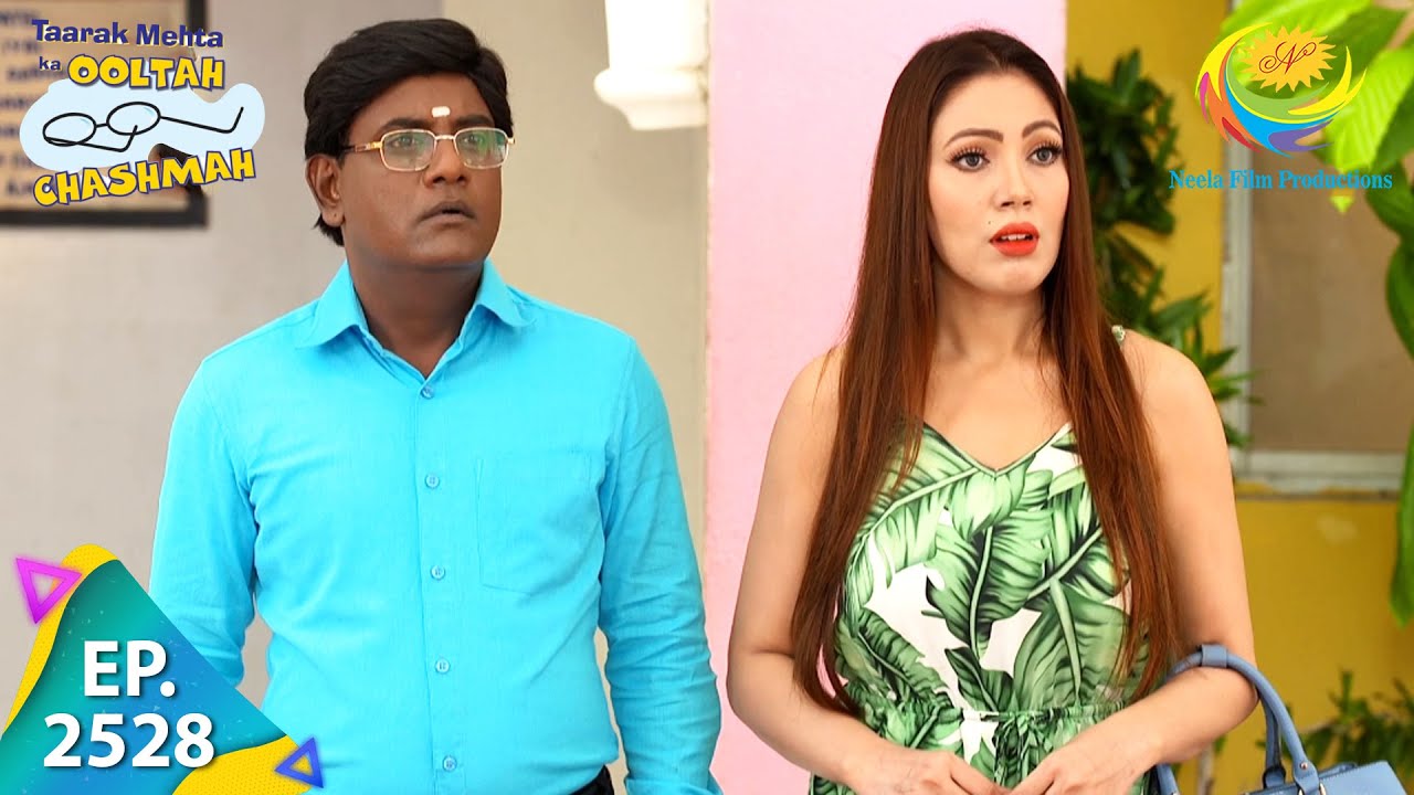 Taarak Mehta Ka Ooltah Chashmah   Episode 2528   Full Episode