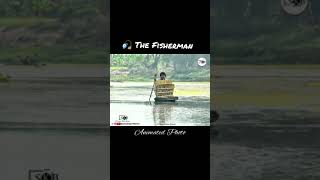 🎣  The Fisherman | Animated Photo #Shorts