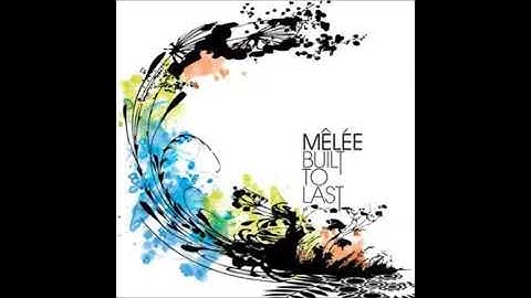 Melee - Built To Last (Loop)