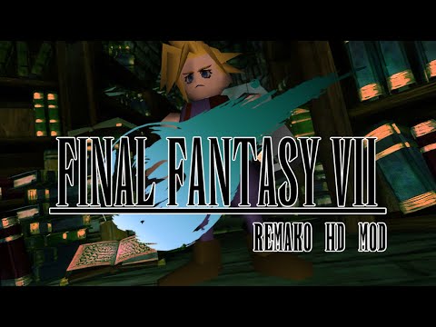 Final Fantasy VII Remako HD Graphics Mod - v1.0 Release Trailer