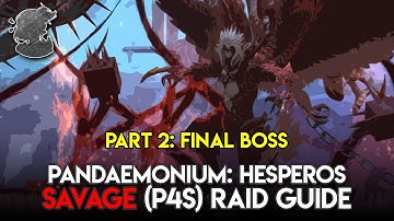 Hesperos Savage P4S Pt. 2 Raid Guide | FFXIV
