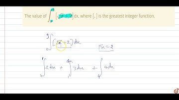 The value of `int_0^9[sqrt(x)+2]`dx, where `[.]` is the greatest integer function.