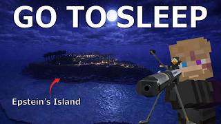Fall Asleep While I Destroy Epstein's Island