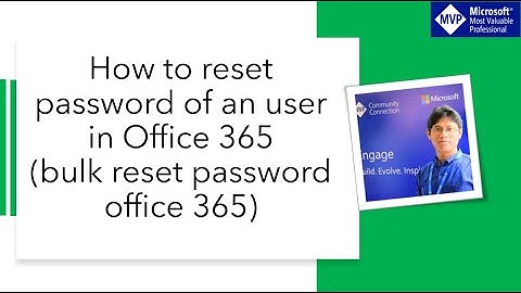 How to reset password of an user in Office 365 (bulk reset password office 365)