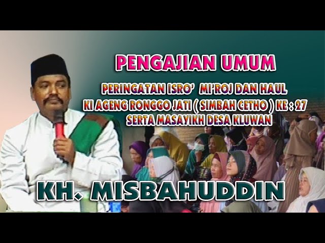 Pengajian KH MISBAHUDDIN live Kluwan class=