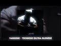 Vashone technike ultra slowed