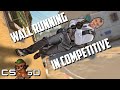 Wall running in competitive counterstrike