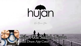 Hujan - Bila Aku Sudah Tiada (Real Drum Cover)