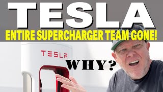 Why did Elon Musk Layoff Entire Tesla Supercharger Team?