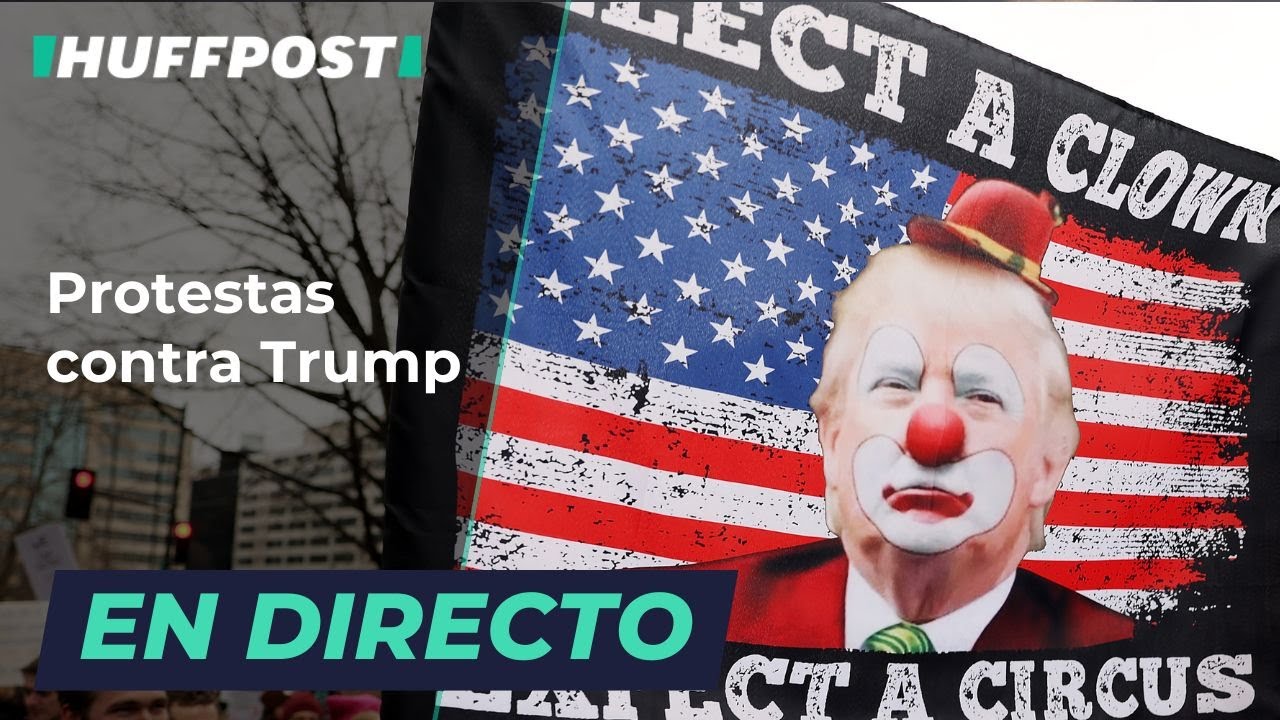 DIRECTOS | Protestas MASIVAS EN Washington DC contra DONALD TRUMP | El HuffPost