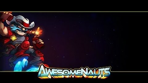 Awesomenauts - How to Play... Lonestar