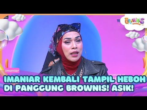 Imaniar Kembali Tampil Heboh di Panggung Brownis! Asik! - BROWNIS (18/09/26) P2