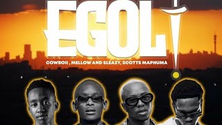 CowBoii, Mellow & Sleazy, Scotts Maphuma - eGoli Feat. Eltee, Novatron | @Amapiano_District23