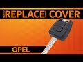 OPEL - How to replace car key cover