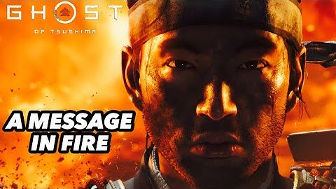GHOST OF TSUSHIMA GAMEPLAY WALKTHROUGH - ACT 2: A MESSAGE IN FIRE