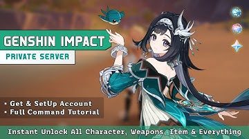 Genshin Impact Private Server 6.0 Full SetUp, New Command & Gameplay Tutorial