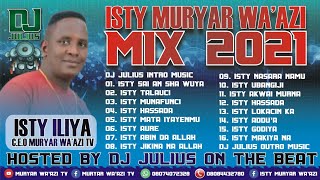 DJ Julius Best Of Isty Muryar Waazi Mix 2021 Latest Remix Vol. 1