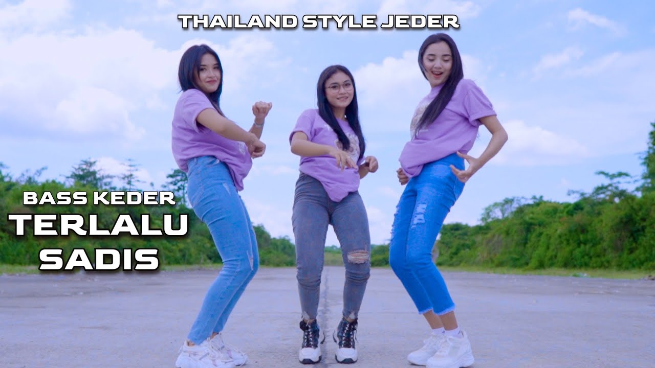 DJ TERLALU SADIS BIKIN SOUND KEDER - THAILAND STYLE JEDAG JEDUG
