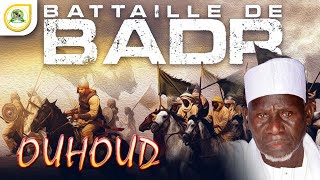 L Histoire De La Grande Bataille De Badr Et Ouhoud Par Imam Moustapha Gueye 