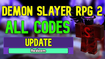 ALL Demon Slayer RPG 2 CODES | Roblox Demon Slayer RPG 2 Codes (July 2023)