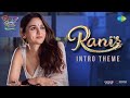 Ranis intro theme  rocky aur rani kii prem kahaani  alia bhatt  pritam  brianna supriyo