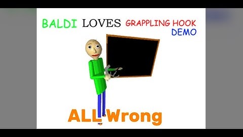 Baldi loves Grappling Hooks (v1.4.3) Mod But All Wrong Answers! Secret Ending!