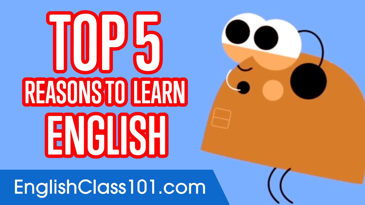 5 Reasons to Learn English - YouTube