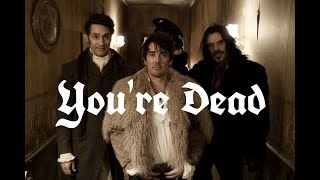 You're Dead ║ What We Do in the Shadows