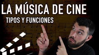 La música de cine | Tipos y funciones