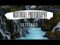 Best Waterfall Photography Camera Settings