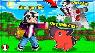 MINECRAFT CHAINSAW MAN *TẬP 1 | LỘC LẬP KHẾ ƯỚC VỚI CHÚ CÚN MÁY CƯA POCHITA🤩NGÀY ĐẦU LÀM THỢ SĂN QUỶ