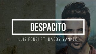 Louis Fonsi ft. Daddy Yankee - DESPACITO  (Letra/Lyrics)