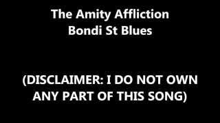 Lyrics: The Amity Affliction - Bondi St Blues