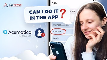 How to Create a Contact in the Acumatica Cloud ERP Mobile App