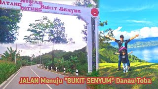 RUTE Lengkap ke BUKIT SENYUM Parapat DANAU TOBA || Sumatera Utara.