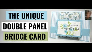 Make this Amazing Double  Panel Bridge  card with Stampin'Up!  Balmy Blue