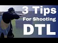 3 top tips on shooting dtl