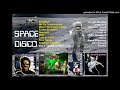 Space Disco, Vol. 3 [Compilation] (1977-81)