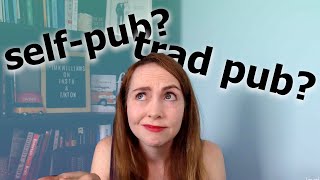 What is the difference between Traditional Publishing and Self-Publishing? | Trad Pub v. Self-Pub