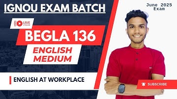 #157 BEGLA 136 ENGLISH AT WORKPLACE | IMPORTANT QUESTIONS | MARATHON IGNOU WALAY AAYUSH SIR