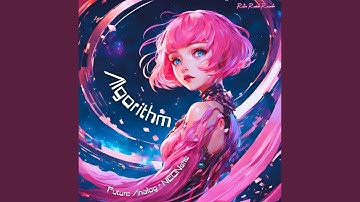 Algorithm (feat. Neonshe)