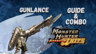 Gunlance Guide & Combo for Beginner | Monster Hunter Freedom Unite