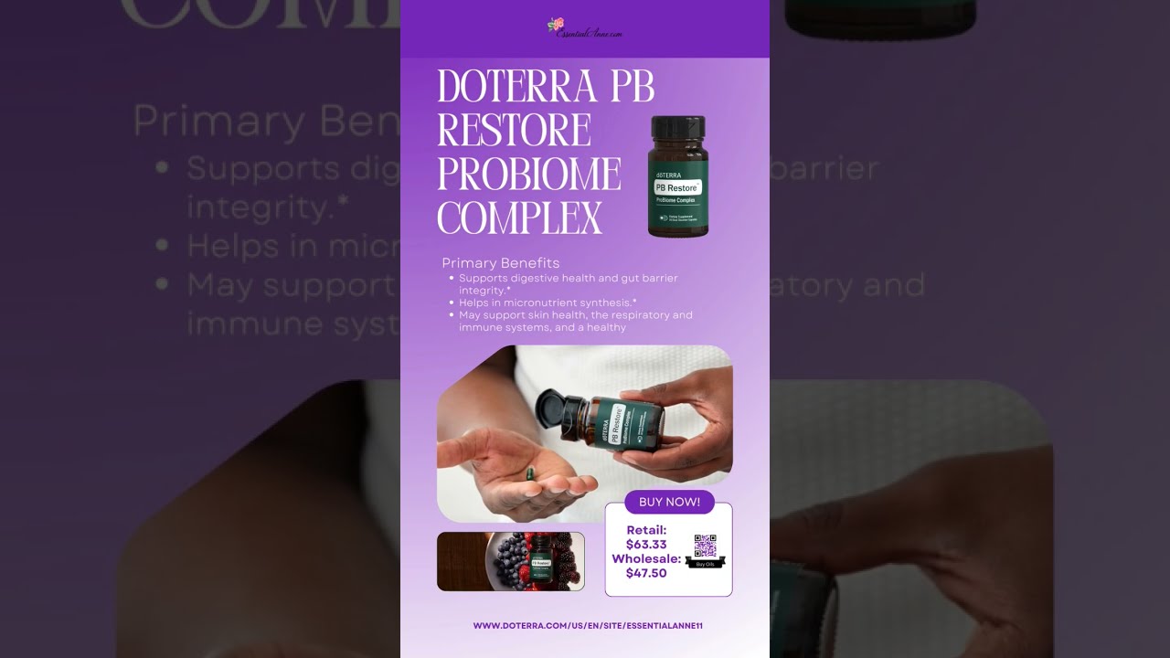 Discover The Secret To Microbiome Wellness With DoTERRA PB Restore ProBiome Complex 