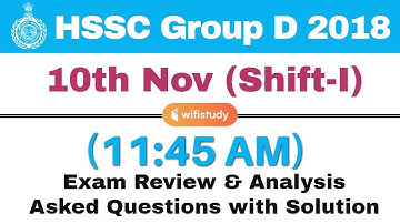 HSSC Group D (10 Nov 2018, Shift-I) Exam Analysis & Asked Questions