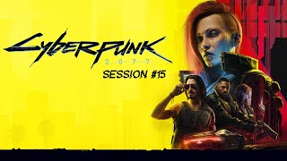 Cyberpunk 2077 (Very Hard) - Session #15