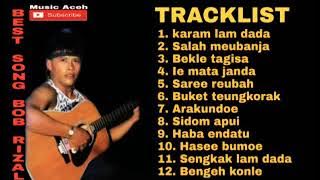 Bob Rizal | Lagu Aceh Full Album [Audio]