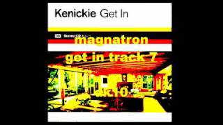 Video thumbnail of "kenickie -Magnatron"