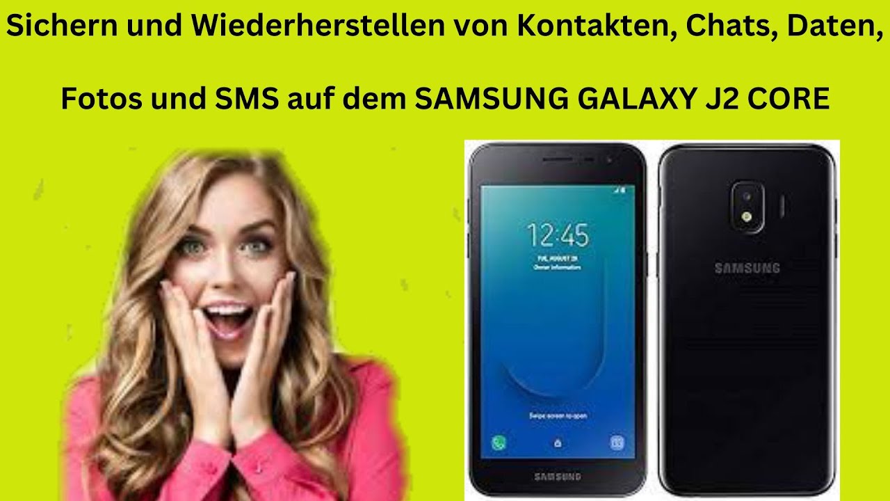 Der einfachste Weg, SAMSUNG GALAXY J2 CORE-Daten zu sichern und