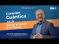  curacion cuantica  en la salud dinero y amor  masterclass  edmundo velasco